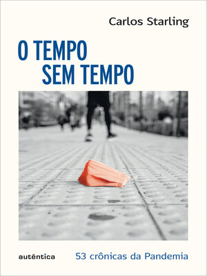 cover image of O tempo sem tempo--53 crônicas sobre a pandemia